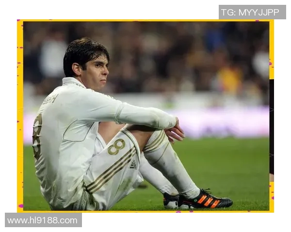 卡卡足球明星的辉煌历程与对世界足球的深远影响解析